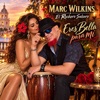 Eres Bella Para Mí — Marc Wilkins el Rockero Salsero