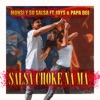Choke Na Ma (feat. Joys & Papa Dee) — Monsi y Su Salsa Salsa