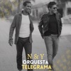 Telegrama — N&Y Orquesta