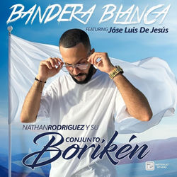 Bandera Blanca — Nathan Rodriguez y Su Conjunto Borikén