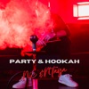 Party & Hookah — Nic & N'taya