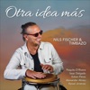 Mentira Cruel (feat. Daniel López Montejo & Evelyn Dupuy) — Nils Fischer & Timbazo
