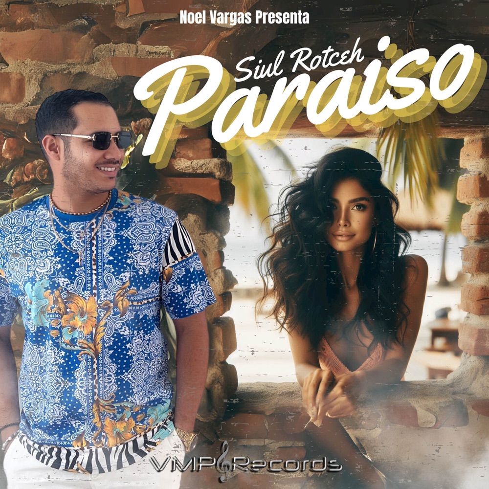 Paraiso (feat. Siul Rotceh) — Noel Vargas feat. Siul Rotceh