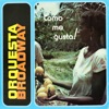 Ritmo Changüi — Orquesta Broadway