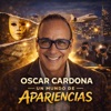 Un Mundo De Apariencias — Oscar Cardona