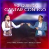 Yo Quiero Cantar Contigo (feat. Mixael Cabrera) — Otto Duniel Ferreiro