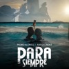 Para Siempre — Pedro Alonso & Ami Galíndez