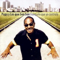 Aquí Se Enciende La Candela — Pupy y Los que Son Son