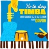 Yo Te Doy Timba — Ray Garcia DJ, DJ El Dan/Dayan