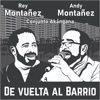 De Vuelta Al Barrio (feat. Andy Montañez) — Rey Montañez Y Su Conjunto Akangana