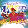 Soy Rumbera — Rossi Lopez