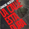 Sangre Nueva - La Calle esta Dura