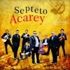 Septeto Son Acarey - Chan Chan