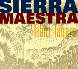 Son para tí — Sierra Maestra