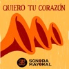 Quiero Tu Corazón — Sonora Mayoral