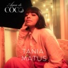 Tania Matus - Agua de Coco