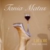 Licor — Tania Matus