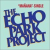 Mañana — The Echo Park Project