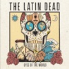 Golden Road (To Unlimited Devotion) — The Latin Dead