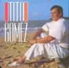 Dejala — Tito Gomez, Tito Rojas