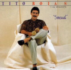 Siempre Seré — Tito Rojas