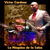 El Amar y el Querer (feat. Memo Arroyave) — Victor Cardona y la Máquina de la Salsa
