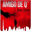 Amigo de Q' — Yasser Ramos Y El Tumbao Mayombe